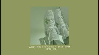 Everything i wanted - Billie eilish (sped up)