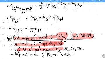 HÓA 11, CHƯƠNG 2: CÁCH NHẬN BIẾT CÓ SẢN PHẨM KHỬ NH4NO3