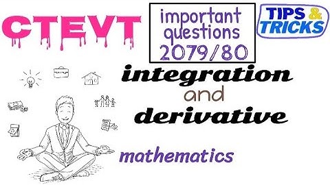 CTEVT | integration and derivative mathematics | first(1st) semister/year | #ctevt #diploma 🇳🇵🇳🇵