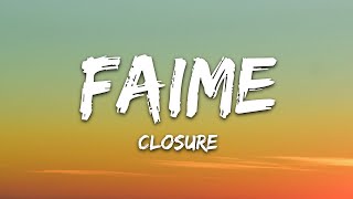 Faime - Closure (Lyrics)