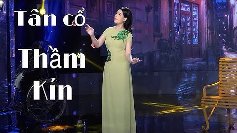Tân cổ THẦM KÍN   |   hoa hậu ca sỹ  THÙY DƯƠNG  |  Tân cổ cực hay | MV4K