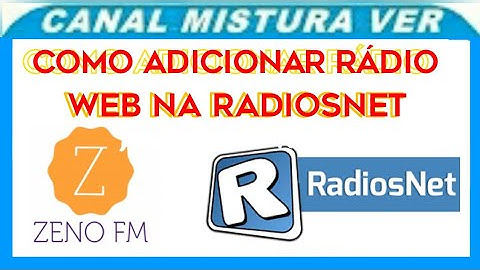 COMO ADICIONAR INCLUIR RADIO WEB NA RADIOS NET.
