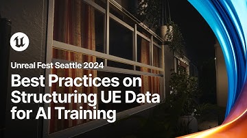 Golden Dataset: Best Practices on Structuring Unreal Engine Data for AI Training | Unreal Fest 2024