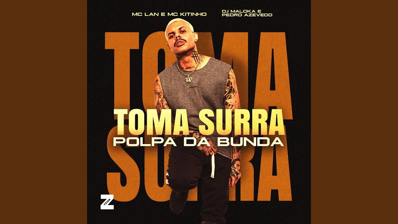 Toma Surra / Polpa da Bunda
