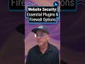 Website Security: Essential Plugins &amp; Firewall Options