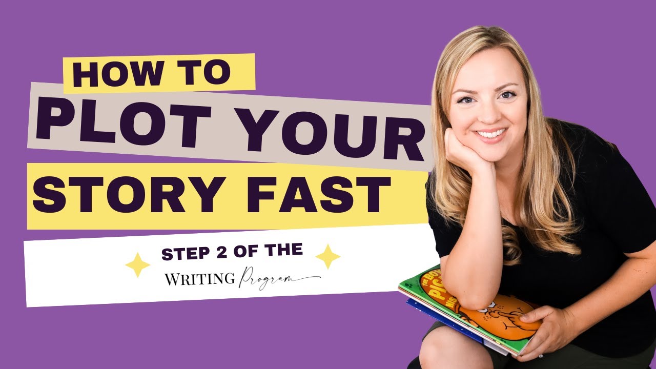 How to Plot Your Story Fast - YouTube