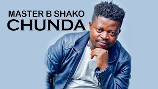 Master B Shako - Chunda