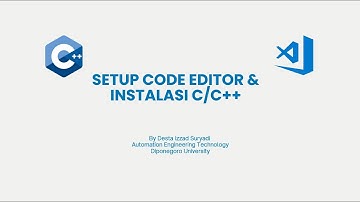 Ep. 9.2 (ONLY) Setup Code Editor, C/C++ & Program Sederhana | Praktikum Algoritma Pemrogramman