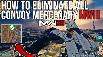 How to complete Eliminate all Mercenary convoy in MWIII (Easy Guide)