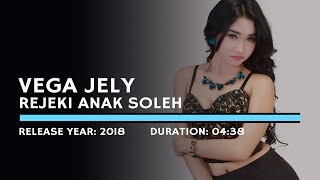 Vega Jely - Rejeki Anak Soleh (Lyric)