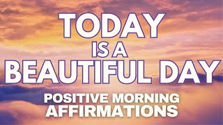 POSITIVE MORNING AFFIRMATIONS ✨ Today is a BEAUTIFUL DAY ✨ (affirmations said once) by Affirmations by Dr. Vanda 27,170 views 2 weeks ago 16 minutes