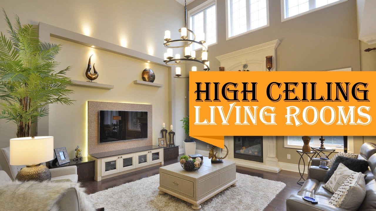 40 Outstanding Ideas For High Ceiling Living Rooms That Add An Air Of Luxury You