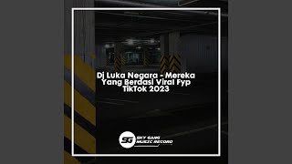 Dj Luka Negara - Mereka Yang Berdasi