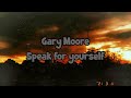 Gary Moore &quot;Speak for yourself&quot;