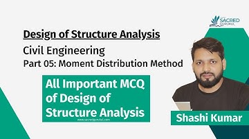 Design of Structure Analysis (Part 05): Moment Distribution Method #IMCQ #BPSCAE