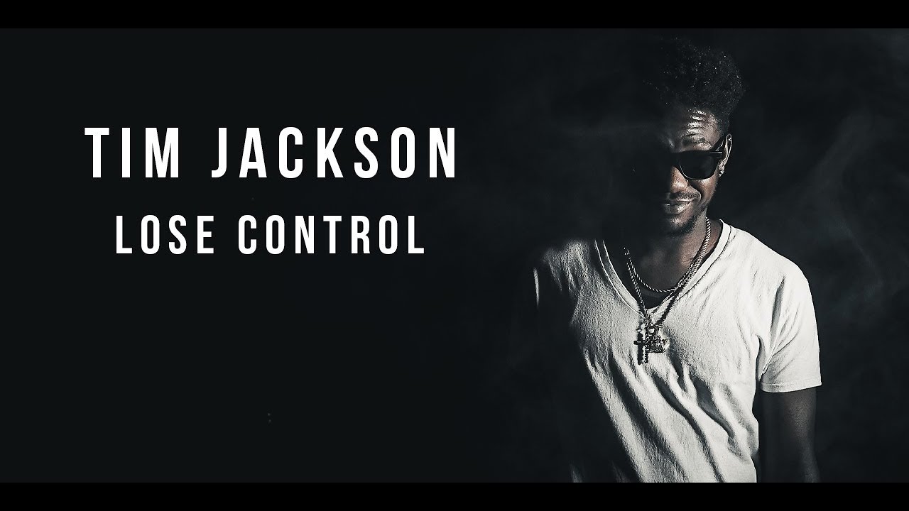 Watch Tim Jackson - Lose Control on YouTube Watch Tim Jackson - Lose Control on YouTube