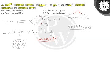 An ion \( M^{2+} \), forms the complexes \( \left[M\left(\mathrm{H}_{2} \mathrm{O}\right)_{6}\ri...