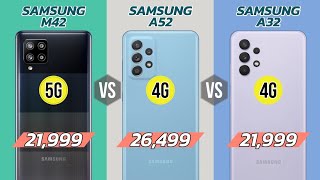 Samsung Galaxy M42 Vs Samsung Galaxy A52 Vs Samsung Galaxy A32