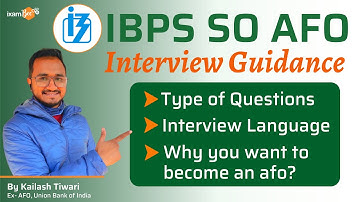 IBPS AFO 2022-23 | Interview Guidance | By Kailash Tiwari