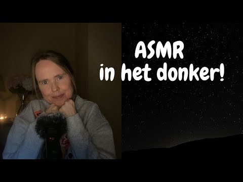 ASMR IN HET DONKER! | ASMR Nederlands