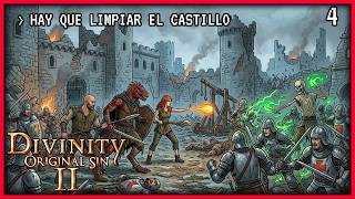 DIVINITY: ORIGINAL SIN 2 | ¡Hay que limpiar el castillo! ⚔️ Serie #4