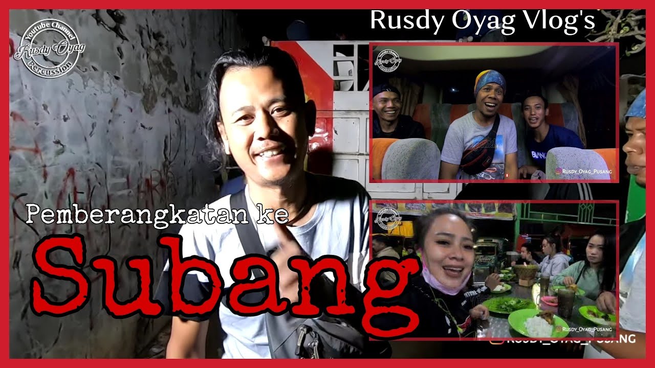 RUSDY OYAG VLOG | Pemberangkatan ke SUBANG