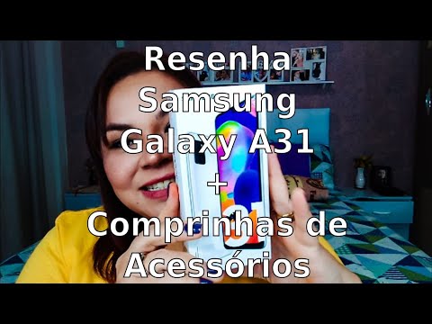 Resenha Samsung Galaxy A31   Comprinhas de Acess rios