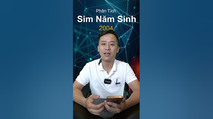 Năm sinh năm 2004 hợp sim số nào