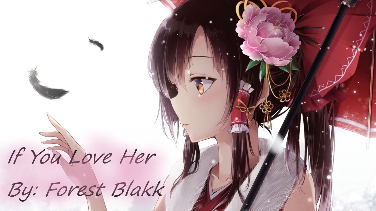 Nightcore if you love her lyrics youtube