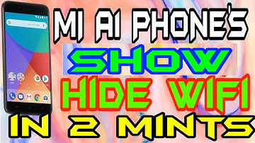 How ❓❓ to show hidden wifi on 🔛 mi a1 phone