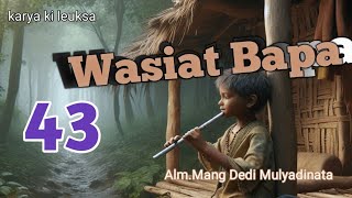 Wasiat Bapa, Dongeng Mang Dedi Mulyadinata, Mulangkeun katineung.