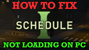 How To Fix Schedule I Not Loading/Stuck on Loading Screen On PC