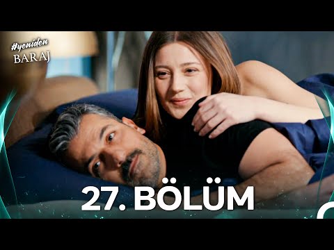 #YENİDEN Baraj 27. Bölüm