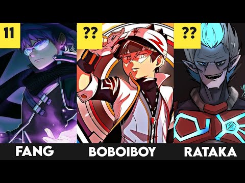 Top 50 Most Strongest Character in Boboiboy verse.