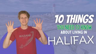 10 Things You Need To Know About Halifax, Nova Scotia