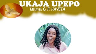 UKAJA UPEPO || G.F. Kayetta || Valeriana Mayagaya