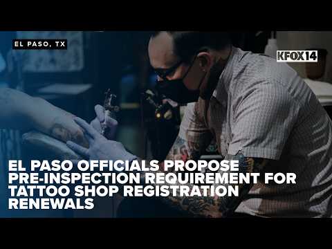 El Paso officials propose pre-inspection requirement for tattoo shop registration renewals