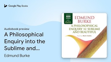 A Philosophical Enquiry into the Sublime and… by Edmund Burke · Audiobook preview