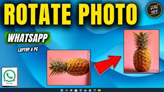 How to Rotate Photo in WhatsApp on Laptop & PC screenshot 4