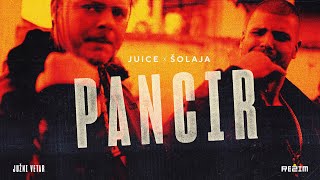 JUICE X ŠOLAJA  PANCIR (JUŽNI VETAR 2 OFFICIAL SOUNDTRACK)