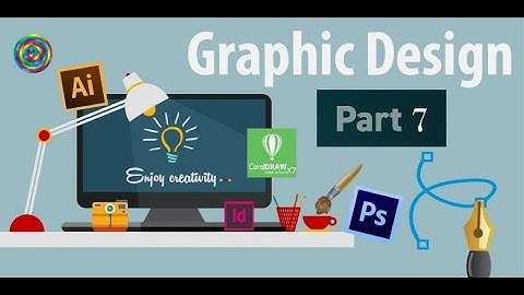 Graphic Design Bangla Tutorial | Episode - 7 | গ্রাফিক্স ডিজাইন টিউটোরিয়াল