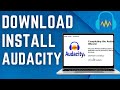 Step-by-Step Guide to Download & Install Audacity on Windows 10/11 ๐ต