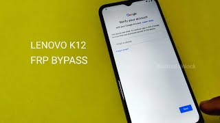 Lenovo K12 FRP Bypass Latest Security Update Without PC