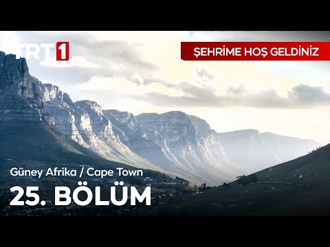 Şehrime Hoş Geldiniz 25. Bölüm | Güney Afrika - Cape Town