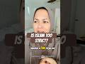 People say Islam is strict. But is it?