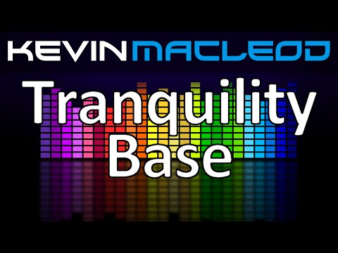 Kevin MacLeod Tranquility Base 