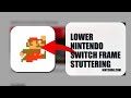 How To Lower Nintendo Switch Frame Stuttering 2025 (STEP BY STEP) (2026)