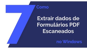 Como Extrair Dados de Formulários em PDF Escaneados no Windows
