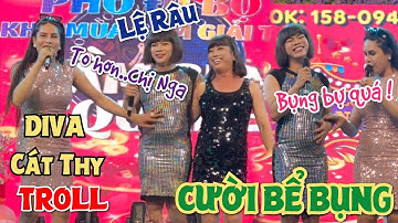 DIVA Cát Thy cà khịa TROLL Lệ Râu "đỏ mặt" Hương Nga "Cực Mặn" khiến Su Su và khán giả CƯỜI BỂ BỤNG