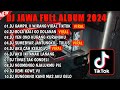DJ JAWA FULL ALBUM VIRAL TIKTOK 2024 || DJ GAMPIL 🎵 DJ KISINAN 2 🎵DJ SAMAR🎵FULL BASS
